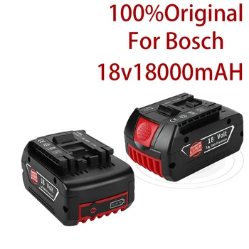 2021 Аккумуляторная Батарея 18V 18000mah Для Bosch 18V Резервная батарея 6.0A Портативная Замена Для индикаторной лампы Bosch BAT609