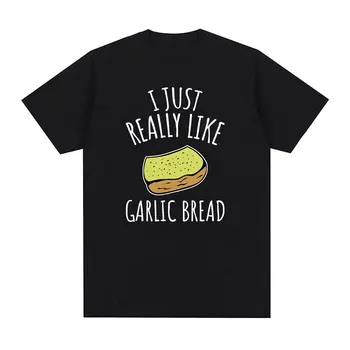 Мне просто очень нравится Чесночный хлеб, Забавная футболка с принтом Для Мужчин И Женщин, Кавайная милая футболка, Топы, Мужская Мода, Высокое качество, Короткий рукав