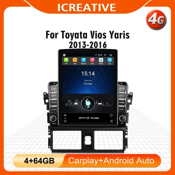 9,7-Дюймовый Экран Tesla Для Toyota Vios 2013-2016 Android 4G Carplay Автомобильный Мультимедийный Плеер GPS Навигация WIFI Авторадио Головное Устройство