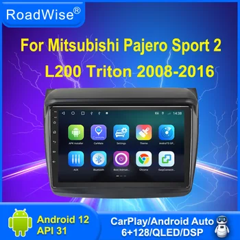 Автомобильный Радиоприемник Roadwise 8 + 256 Android 12 Для Mitsubishi Pajero Sport L200 Triton 2008-2016 Carplay 4G Wifi GPS DVD 2 Din Авторадио