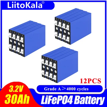 12шт LiitoKala 3,2 V 30Ah LiFePO4 аккумуляторный элемент литий железо фосфат глубоких циклов для Diy 12V 24V 36V 48V солнечной энергии ИБП питания
